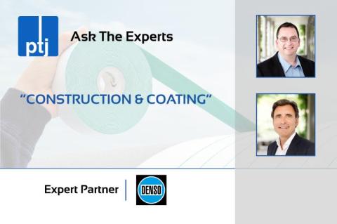 Construction & Coating - [Ask the Experts] Questions Answered
