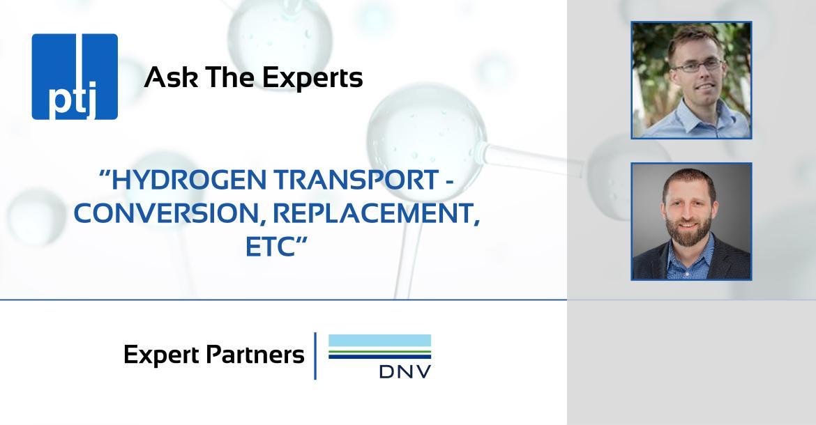 Hydrogen transport - conversion, replacement, etc - [Ask the Experts] Questions Answered